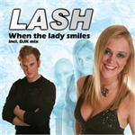 Lash - 2007 cdsingle When The Lady Smiles - Golden Earring cover